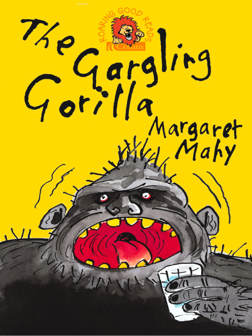 Title details for The Gargling Gorilla by Margaret Mahy - Available